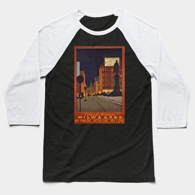 Milwaukee - Grand Avenue - Vintage Travel Poster Baseball T-Shirt by Culturio